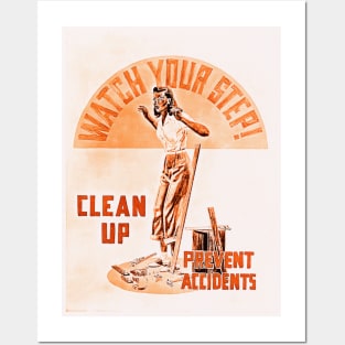 Watch Your Step! Clean Up, Prevent Accidents Posters and Art